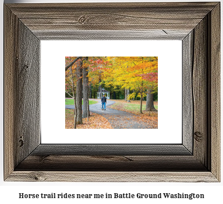 horse trail rides near me in Battle Ground, Washington